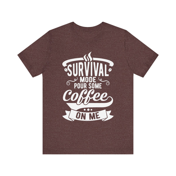 Survival Mode Pour Some Coffee On Me T-shirts, Survival Mode Shirt, Unisex Tee, Coffee Lover Shirt, Gift For Coffee Lover