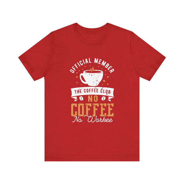 Coffee Club Graphic T-Shirt/Unisex Coffee Cool Tee/Perfect Gift For Coffee Lover