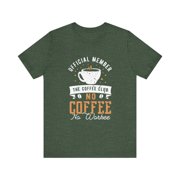 Coffee Club Graphic T-Shirt/Unisex Coffee Cool Tee/Perfect Gift For Coffee Lover