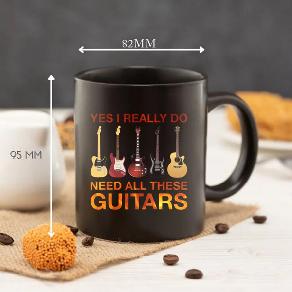 Yes I Really Do Need All These Guitars Mug