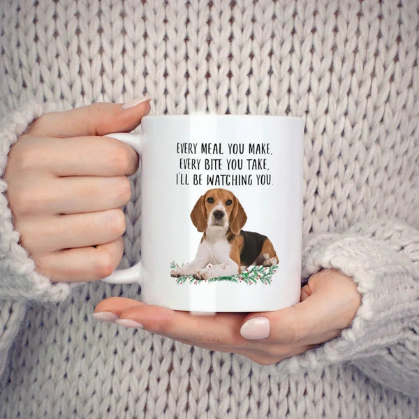 Every Meal You Make Every Bite You Take Ceramic Coffee Tea Mug