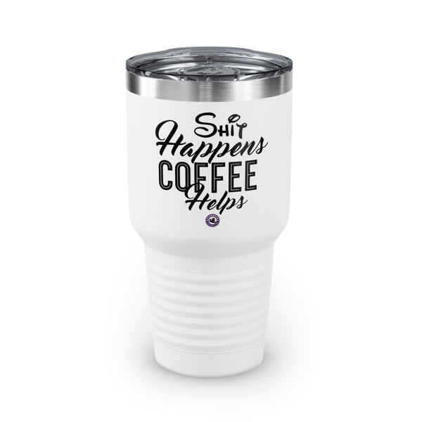 Shit Happens Coffee Helps Ringneck Tumbler, 30oz