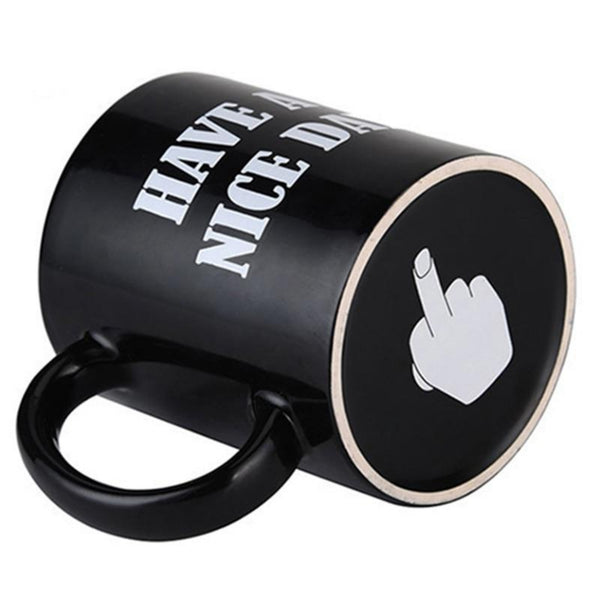 "Have A Nice Day" Coffee Mug