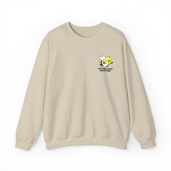 An Oatmeal Cream crewneck sweatshirt with a small graphic on the left chest showing a premium corporate bee and the slogan 9:01 AM Is Not An Option''.