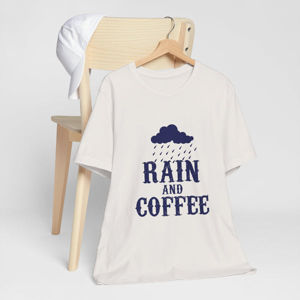 Rain And Coffee Shirt, Customized Graphic Unisex Tee, Coffee Lover, Coffee Lifestyle, Rainy Weather, Monsoon Vibes