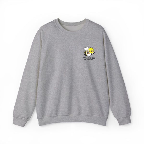 An Heather Ash Grey crewneck sweatshirt with a small graphic on the left chest showing a premium corporate bee and the slogan 9:01 AM Is Not An Option''.