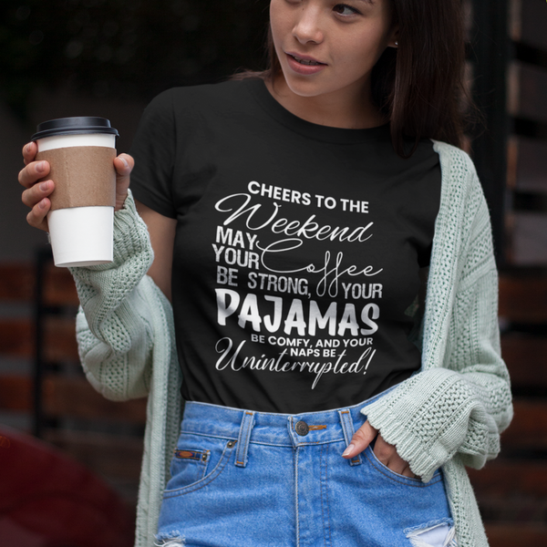 Cheers To The Weekend Shirt, Customized Graphic Unisex Tee, Weekend T-Shirt, Cool Weekend Shirt. Coffee Lover Shirt