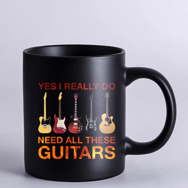 Yes I Really Do Need All These Guitars Mug