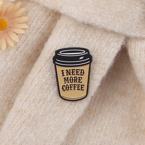 JAZZUP I Need More Coffee Enamel Brooch Pin - The Ultimate Caffeine Fanatic Accessory