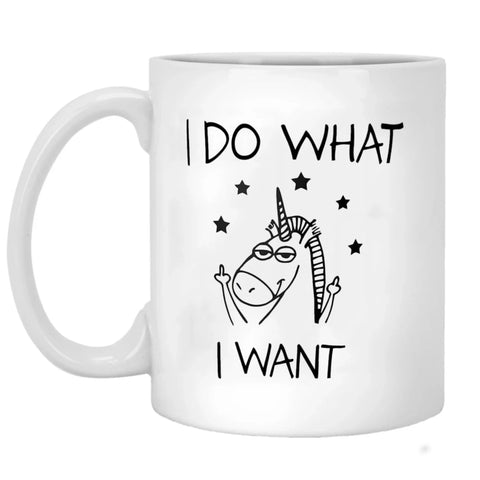 I Do What I Want Funny Unicorn Ceramic Mug