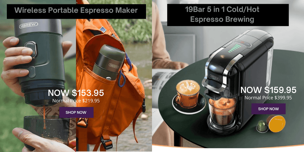 Special Deals: HiBrew Wireless Electric Portable Espresso Maker, 30% off; HiBREW 19Bar 5 in 1 Multiple Capsule Espresso Coffee Machine, 60% off