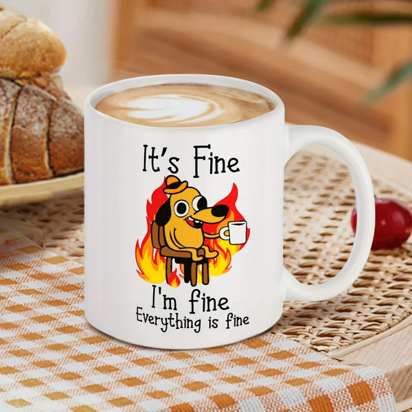 It's Fine Funny Coffee Mug