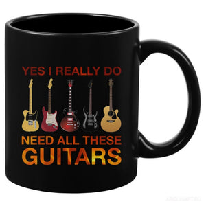 Yes I Really Do Need All These Guitars Mug