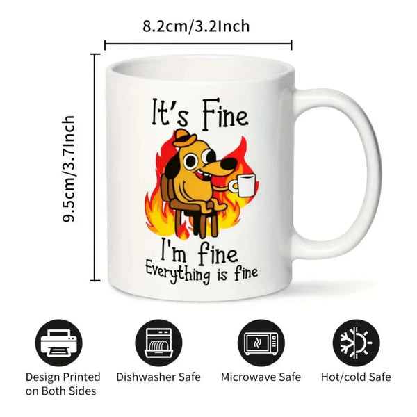 It's Fine Funny Coffee Mug