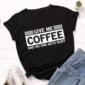 Give Me Coffee and No One Gets Hurt Women Short Sleeve T-Shirt