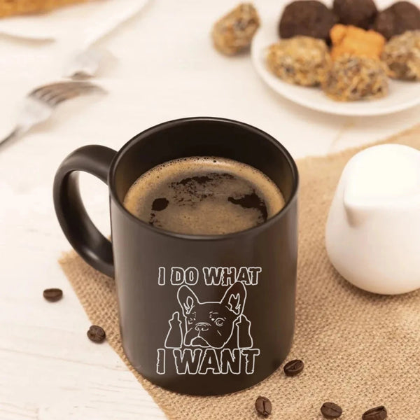 Mojo Dog "I Do What I Want Black Ceramic Mug