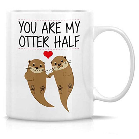 You Are My Otter Half Mug
