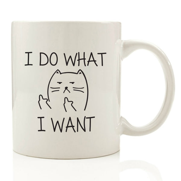 Cat "I Do What I Want" Ceramic Coffee Mug