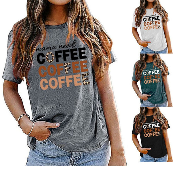 Mama Needs COFFEE Women T-Shirt