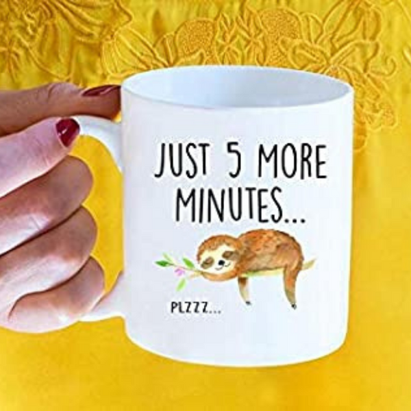 Sloth Just 5 More Minutes Plzzz Mug