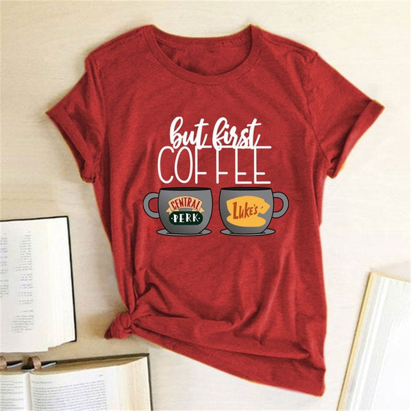 But First Coffee Women T-Shirt